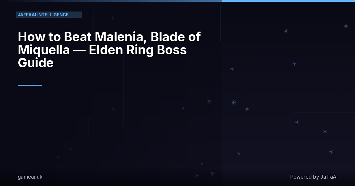 How to Beat Malenia, Blade of Miquella — Elden Ring Boss Guide
