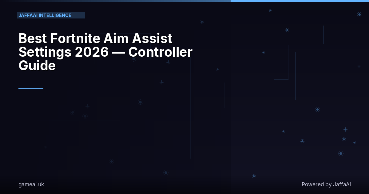 Best Fortnite Aim Assist Settings 2026 — Controller Guide