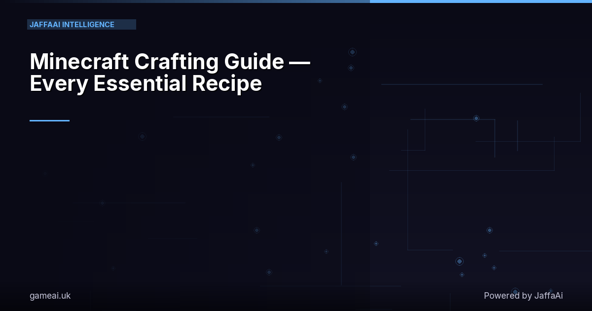 Minecraft Crafting Guide — Every Essential Recipe