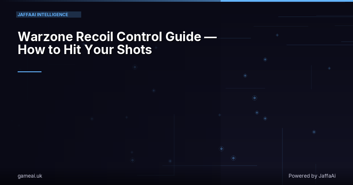 Warzone Recoil Control Guide — How to Hit Your Shots