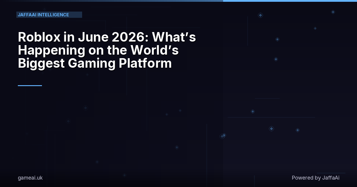 Roblox in June 2026: What’s Happening on the World’s Biggest Gaming Platform
